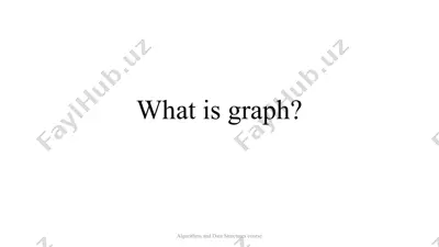 graph haqida ma'lumotlar — PPTX