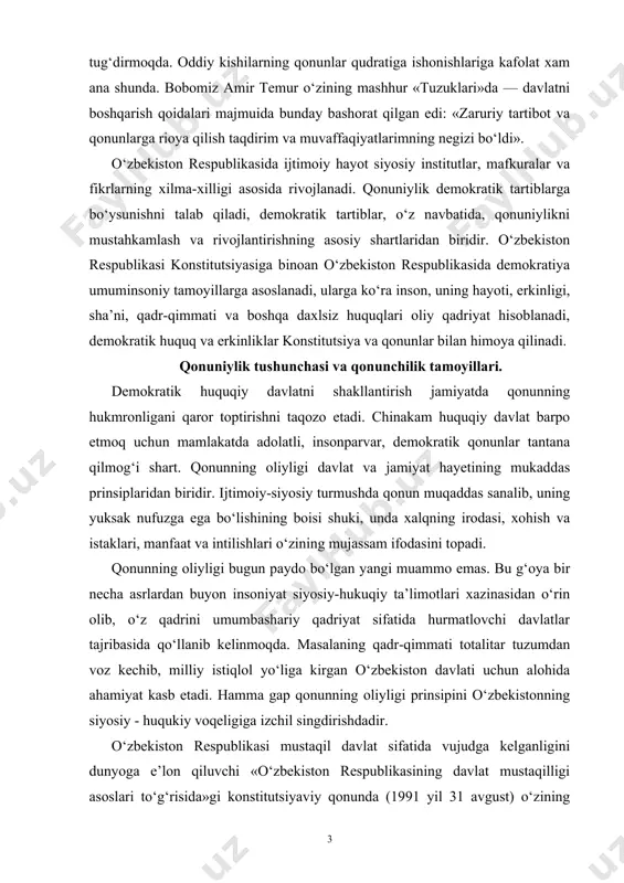 ati uchun alohida ahamiyat kasb etadi. hamma gap qonunning oliyligi prinsipini o‘zbekistonning siyosiy - huqukiy voqeligiga izchil singdirishdadir. o‘zbekiston respublikasi mustaqil davlat sifatida vujudga kelganligini dunyoga e’lon qiluvchi «o‘zbekiston respublikasining davlat mustaqilligi asoslari to‘g‘risida»gi konstitutsiyaviy qonunda (1991 yil 31 avgust) o‘zining umuminsoniy qadriyatlarga sodiqligini, demokratik davlatchilik yo‘lidan borajagini, o‘zbekistonda uning konstitutsiyasi va, qonunlari ustun ekanligini bayon etgan. mustaqil o‘zbekistonning 1992 yilgi yangi konstitutsiyasida ham xalqimizning oliy maqsadi — insonparvar demokratik, huquqiy davlat barpo etish ekanligi o‘z ifodasini topgan. shu oliy maqsad va manfaatlardan kelib chiqib, asosiy qonunimizda hukuqiy davlat zohir bo‘lishining asosiy prinsiplari mustahkamlangan. xususan, konstitutsiyada «o‘zbekiston respublikasida o‘zbekiston respublikasining konstitutsiyasi va qonunlarining ustunligi so‘zsiz tan olinadi», degan rahbariy koida bitilgan (konstitutsiyaning 15-moddasi). bu davlat, uning barcha organlari, mansabdor shaxslar, jamoat birlashmalari hamda fuqarolarning konstitutsiya va qonunlarga muvofik ish ko‘rishlari, ularga og‘ishmay hamda katiy amal kilishlari lozimligini bildiradi. qonunlar, birinchi navbatda, konstitutsiya, huquqiy munosabat sohiblari faoliyatining oliy mezoni bo‘lishi shart. …