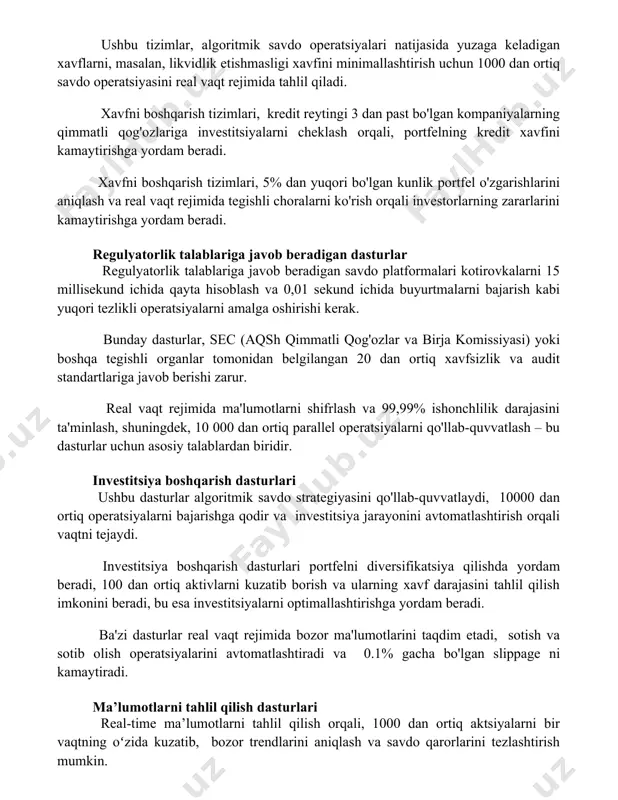 ini kamaytirishga yordam beradi. xavfni boshqarish tizimlari, 5% dan yuqori bo'lgan kunlik portfel o'zgarishlarini aniqlash va real vaqt rejimida tegishli choralarni ko'rish orqali investorlarning zararlarini kamaytirishga yordam beradi. regulyatorlik talablariga javob beradigan dasturlar regulyatorlik talablariga javob beradigan savdo platformalari kotirovkalarni 15 millisekund ichida qayta hisoblash va 0,01 sekund ichida buyurtmalarni bajarish kabi yuqori tezlikli operatsiyalarni amalga oshirishi kerak. bunday dasturlar, sec (aqsh qimmatli qog'ozlar va birja komissiyasi) yoki boshqa tegishli organlar tomonidan belgilangan 20 dan ortiq xavfsizlik va audit standartlariga javob berishi zarur. real vaqt rejimida ma'lumotlarni shifrlash va 99,99% ishonchlilik darajasini ta'minlash, shuningdek, 10 000 dan ortiq parallel operatsiyalarni qo'llab-quvvatlash – bu dasturlar uchun asosiy talablardan biridir. investitsiya boshqarish dasturlari ushbu dasturlar algoritmik savdo strategiyasini qo'llab-quvvatlaydi, 10000 dan ortiq operatsiyalarni bajarishga qodir va investitsiya jarayonini avtomatlashtirish orqali vaqtni tejaydi. investitsiya boshqarish dasturlari portfelni diversifikatsiya qilishda yordam beradi, 100 dan ortiq aktivlarni kuzatib borish va ularning xavf darajasini tahlil qilish …
