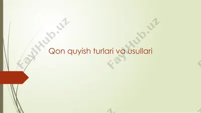 qon quyish turlari va usullari — PPTX