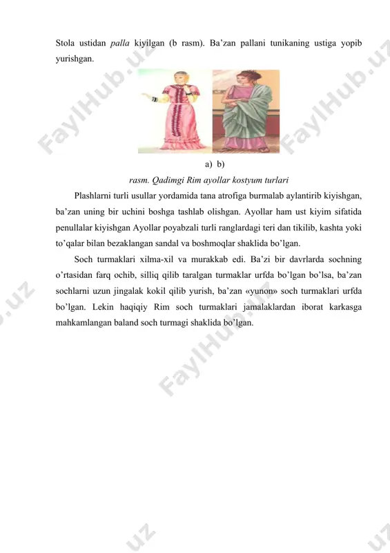 ar bilan bezaklangan sandal va boshmoqlar shaklida bo’lgan. soch turmaklari xilma-xil va murakkab edi. ba’zi bir davrlarda sochning o’rtasidan farq ochib, silliq qilib taralgan turmaklar urfda bo’lgan bo’lsa, ba’zan sochlarni uzun jingalak kokil qilib yurish, ba’zan «yunon» soch turmaklari urfda bo’lgan. lekin haqiqiy rim soch turmaklari jamalaklardan iborat karkasga mahkamlangan baland soch turmagi shaklida bo’lgan. adabiyotlar: 1. karimov i.a. istiqlol va ma’naviyat. – t.: «о’zbekiston», 1994. 2. mirziyoyev sh.m. buyuk kelajagimizni mard va olijanob xalqimiz bilan birga quramiz. – t.: «o’zbekiston», 2017. 3. хаkimov а.а. o’zbekiston san’ati. – т., 2001. 4. abdullayev n.u. san’at tarixi. 1-tom. – t.: «o’qituvchi», 1986. 5. вошинина а.и. античное искусство. – m., 1962. 6. malikova s.s. tasviriy san’at tarixi. – t., 2008. 7. sadikova n. o’zbek milliy kiyimlari: xix–xx asrlar. – t., 2006. 8. oydinov n. o’zbekiston tasviriy san’ati tarixidan lavhalar. – t.: «o’qituvchi», 1997.