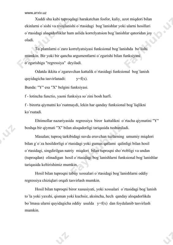 tdagi aniqlik ko`rsatkichi ishonchlilik darajasi matematik usulda maolumotlarni qayta ishlashni oxirgi natijalarini jadval tariqasida ko`rsatish yaxshi natijalar beradi, yaoni xususiyatlar yaqqol ko`rinadi. 33-jadval. maolumotlarni matematik usulda qayta ishlash natijalari. gumus miq-dori, % mx. pax-ta, s/ga my. o`r-tacha hato-lik, m. o`rta kvadra-tik chekla-nish, δ. aniq-lik qiyma-ti, r, %. varia-siya koef-fitsi-yenti, v, %. o`rta-chani ishonch dara-jasi, t kuza-tish soni (to`p-lam), n korre-lyatsiya koef-fitsi-yenti, r 1,0 0,04 0,19 4 19 25 18 - 21,9 - - - - 19,7 18 0,63 tuproqni tabiiy va iqtisodiy baholashda yuqorida qayd qilinganidek tuproqni ayrim xossasi yoki xossalari bilan qishloq xo`jalik ekinidan olangan hosil o`rtasidagi bog`lanishlarni topish zarur bo`ladi. matematik qoidaga ko`ra ikki kattalik orasidagi to`g`ridan-to`g`ri bog`lanishga korrelyatsion bog`lanish deyiladi. bu kattalik, yaoni korrelyatsiya koeffitsiyenti +1 dan -1 gacha oralikda bo`ladi. plyus belgi bog`lanishni ijobiyligini, minus belgi esa salbiyligini ko`rsatadi. korrelyatsiya koeffitsiyenti +1 ga qancha yaqin bo`lsa, bu ikki ko`rsatkich o`rtasidagi aloqadorlik shuncha yaqin ekanligidan dalolat beradi. …