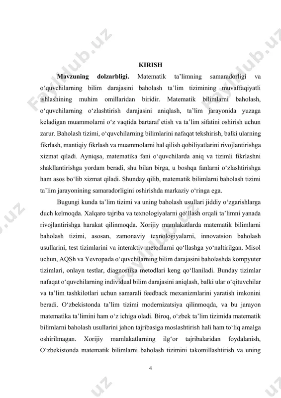 ibalarda matematik bilimlarni baholashni o‘zgartirish va yangilash jarayoni muvaffaqiyatli bo‘lgan va o‘zbekistonda ham bunday tajribalarni amalga oshirish imkoniyatlari mavjud. shu boisdan, xorijiy mamlakatlarda matematik bilimlarni baholash tizimini o‘rganish va bu tajribalarni o‘zbek ta’lim tizimiga moslashtirish bugungi kunda muhim dolzarb masala hisoblanadi. bu faqat matematik ta’limning samaradorligini oshirishga yordam bermaydi, balki umuman ta’lim tizimining sifatini yaxshilashga ham xizmat qiladi. shuningdek, o‘quvchilarning bilimlarini yanada chuqurroq va kengroq baholash imkoniyatlarini yaratadi va bu orqali ta’lim jarayonining o‘zi ham sifatli rivojlanadi. kurs ishining maqsadi. xorijiy mamlakatlarda matematik bilimlarni baholash tizimini o‘rganish va o‘zbek ta’lim tizimiga tatbiq qilishning imkoniyatlarini aniqlashdir. maqsad, xorijiy tajribalarga asoslanib, o‘zbekistonda matematik bilimlarni baholashning samaradorligini oshirish uchun zamonaviy yondoshuvlar va innovatsion metodlarni joriy etishdir. xorijiy mamlakatlardagi matematik baholash tizimlari o‘rganilib, ularning metodologik asoslari, foydalanilayotgan texnologiyalar va baholash shakllari tahlil qilinadi. o‘zbekistondagi ta’lim tizimiga moslashtirish imkoniyatlari, metodlar va tavsiyalar ishlab chiqiladi. o‘quvchilarning matematik bilimlarini yanada samarali baholash, ta’lim sifatini oshirish va ta’lim …