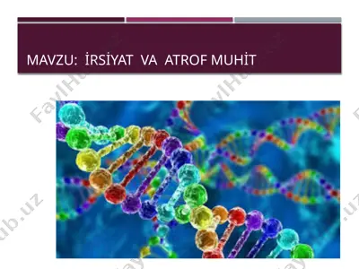 irsiyat va atrof muhit — PPTX