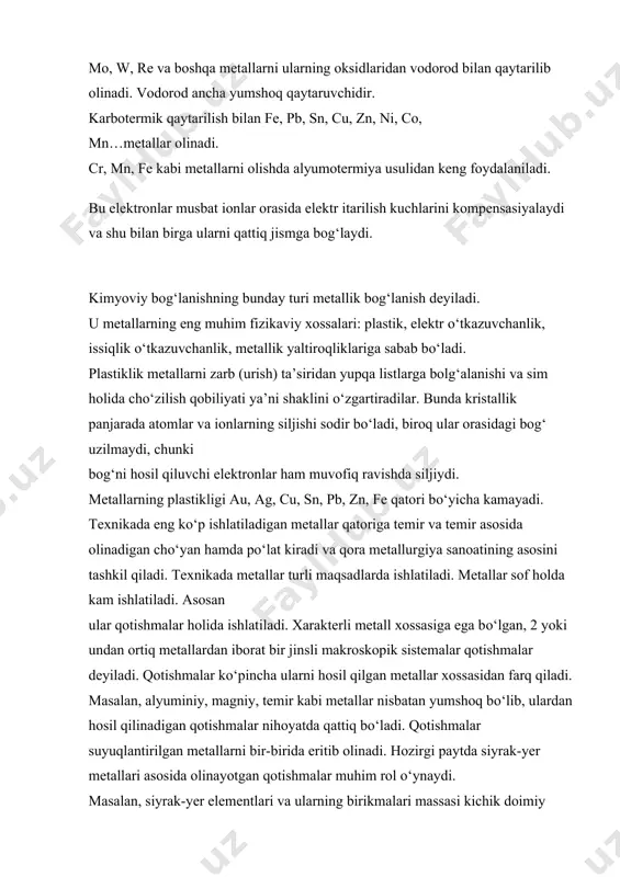 eng muhim fizikaviy xossalari: plastik, elektr о‘tkazuvchanlik, issiqlik о‘tkazuvchanlik, metallik yaltiroqliklariga sabab bо‘ladi. plastiklik metallarni zarb (urish) ta’siridan yupqa listlarga bolg‘alanishi va sim holida chо‘zilish qobiliyati ya’ni shaklini о‘zgartiradilar. bunda kristallik panjarada atomlar va ionlarning siljishi sodir bо‘ladi, biroq ular orasidagi bog‘ uzilmaydi, chunki bog‘ni hosil qiluvchi elektronlar ham muvofiq ravishda siljiydi. metallarning plastikligi au, ag, cu, sn, pb, zn, fe qatori bо‘yicha kamayadi. texnikada eng kо‘p ishlatiladigan metallar qatoriga temir va temir asosida olinadigan chо‘yan hamda pо‘lat kiradi va qora metallurgiya sanoatining asosini tashkil qiladi. texnikada metallar turli maqsadlarda ishlatiladi. metallar sof holda kam ishlatiladi. asosan ular qotishmalar holida ishlatiladi. xarakterli metall xossasiga ega bо‘lgan, 2 yoki undan ortiq metallardan iborat bir jinsli makroskopik sistemalar qotishmalar deyiladi. qotishmalar kо‘pincha ularni hosil qilgan metallar xossasidan farq qiladi. masalan, alyuminiy, magniy, temir kabi metallar nisbatan yumshoq bо‘lib, ulardan hosil qilinadigan qotishmalar nihoyatda qattiq bо‘ladi. qotishmalar suyuqlantirilgan metallarni bir-birida eritib olinadi. hozirgi …