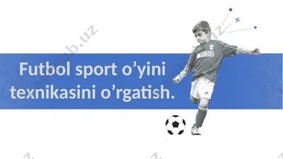 futbol sportini o'rgatish — PPTX
