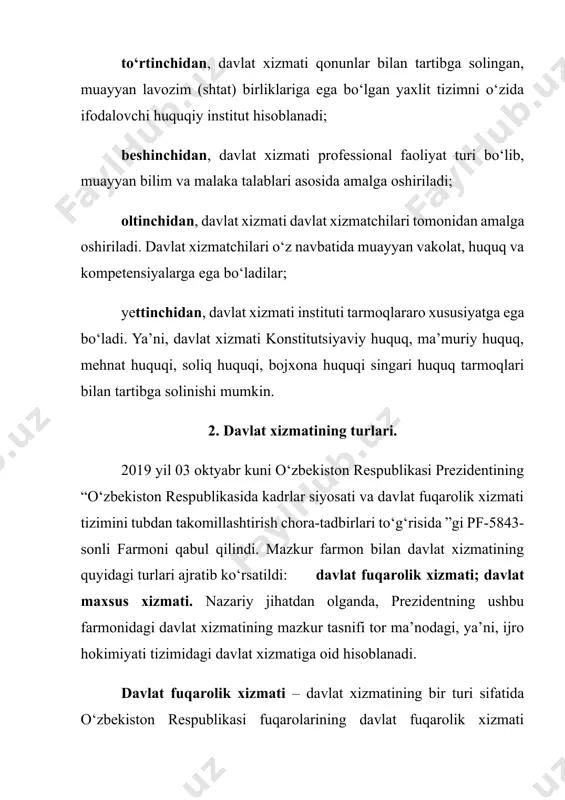 gi, ya’ni, ijro hokimiyati tizimidagi davlat xizmatiga oid hisoblanadi. davlat fuqarolik xizmati – davlat xizmatining bir turi sifatida o‘zbekiston respublikasi fuqarolarining davlat fuqarolik xizmati lavozimlaridagi davlat organlari vakolatlari amalga oshirilishini ta’minlashga doir haq to‘lanadigan kasbiy faoliyatini ifodalaydi. o‘zbekiston respublikasi qurolli kuchlaridagi harbiy xizmat va huquqni muhofaza qiluvchi organlardagi xizmat esa davlatning maxsus xizmati hisoblanadi va alohida qonun hujjatlari bilan tartibga solinadi. 2022 yil 2 mart kuni davlat fuqarolik xizmatining asosiy huquqiy asosi sifatida o‘zbekiston respublikasining “davlat fuqarolik xizmati to‘g‘risida”gi qonuni qabul qilindi. mazkur qonunda davlat fuqarolik fuqarolik xizmatiga oid asosiy tushunchalar qatorida davlat fuqarolik xizmatiga ham qonuniy ta’rif keltirib o‘tildi. unga ko‘ra: davlat fuqarolik xizmati — davlat xizmatining bir turi bo‘lib, o‘zbekiston respublikasi fuqarolarining davlat fuqarolik xizmati lavozimlaridagi davlat organlari vakolatlari amalga oshirilishini ta’minlashga doir haq to‘lanadigan kasbiy faoliyatini ifodalaydi. 2019 yil 03 oktyabr kuni o‘zbekiston respublikasi prezidentining “o‘zbekiston respublikasida kadrlar siyosati va davlat fuqarolik xizmati tizimini tubdan takomillashtirish chora-tadbirlari …