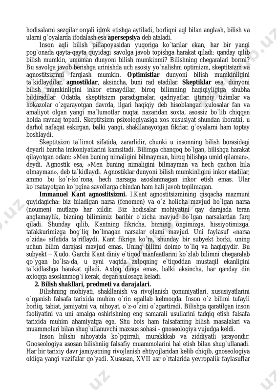 ada ratsionalizmga zid bo`lgan oqimlarni aks ettiradi. dunyoni bilishda inson maʼnaviy hayotining tafakkurdan tashqari tomonlari: iroda, bevosita mushohada, hissiyot, intuitsiya, xayol (fantaziya), instinkt va shu kabilarni birinchi o`ringa qo`yadi. irratsionalistlar fikricha, inson obyektiv voqelikning barcha sir-asrorlarini aql yordamida bilishga qodir emas, voqelik esa qonuniyatlardan xoli, tasodiflarga, ko`r-ko`rona irodaga bo`ysunadi. irratsionalizm yo`nalishiga valyuntarizm, hayot falsafasi, intuitivizm, pragmatizm va ekzistensializm kabi falsafiy oqimlarga xos. sensualizm (lot. sensus - sezgi, his) - bilish nazariyasida sezgilarni bilishning asosiy manbai deb eʼtirof etuvchi yo`nalish. bilishning mohiyatini sezgi organlarining faoliyatiga bog`lab tushuntiradi. sensualizm ratsionalizmga qarama- qarshi bo`lib, hissiy va ratsional bilimlarning o`zaro aloqadorligi, imkoniyatlarini o`zicha talqin etadi. sensualizm vakillari bilimlar odamga tug`ma ravishda berilmagan, u hayotiy tajriba davomida shakllanib, rivojlanib boradi, deb hisoblaydi, ilmiy bilish jarayonida induktiv xulosa chiqarishni deduktiv xulosa chiqarishdan ustun qo`yadi. sensualizmning "hislarda bo`lmagan narsa aqlda bo`lmaydi" degan asosiy tamoyiliga hissiy bilishlar obyektiv dunyo bilan bog`liq deb hisoblagan materialistlar ham, hissiy bilish tashqi …
