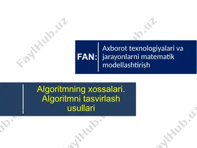 algoritmning xossalari. algoritmni tasvirlash usullari — PPTX