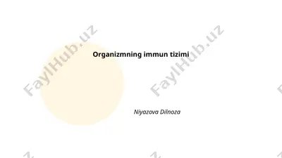 organizmning immun tizimi — PPTX