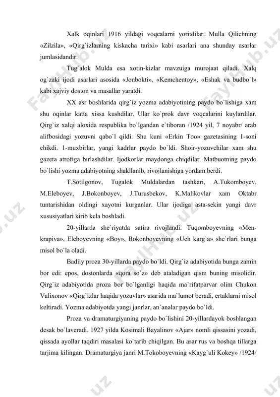 llarning og`ir qismati, ikki sinf o`rtasidagi kurash tasvirlanadi. bu davrdagi asarlarning ko`piga davr mafkurasi o`z ta`sirini o`tkazgan. 30-yillarda «ajar» qissasidan keyin prozada umetaliyev, malikov, sidiqbekov, abdukarimov singari yoshlar ijod qildilar. ular ijodida «janitma» /felyeton/ va «mayda angemeler» /mayda xikoyalar/ asosiy o`rin egalladi. prozaning qissa va roman janrida birmuncha asarlar dunyoga keldi. bulardan a.tukomboyevning «jigarning qoni», malikovning «ofarin», k.jontoshevning «ikki yosh» va «kaninbek», sidikbekovning «ken-su» asarlarini aytib o`tish mumkin. 30-yillar oxirida aali tukomboyevning «yarador yurak», «kuy sexri». t.sidikbekovning «temir» romani nashr etiladi. 30-yillarda qirg`iz dramaturgiyasi o`sdi. 20-yillar dramaturgiyasidan ancha farq qiladi. drama elementlari manaschilarning mimika, jestlarida, oxanglarida bor edi; kuudul-komiklar /bizda askiyachi, latifaguy/ qiziqarli voqealarni so`zlab berardilar. bu yillarda adabiyotda mavzu doirasi ham kengaydi. 1-milliy opera «aychurek» /«lunnaya krasavitsa» //1939/ shuxrat topdi. dramaturglar eposdan xarakterli epizodlar, xalqning ozodlik orzulari, urf-odatlarni oldilar. bu yillarda dramaturgiyaning satira va komediya janrlari ham rivojlandi. /r.shukurbekov. «japalak jatpasov»/. urush yillarida adabiyotning mavzusi vatanparvarlik, ozodlik, do`stlik, sadoqat, …