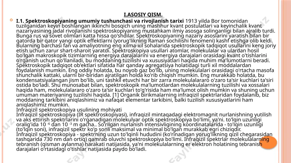 umot olish mumkin va shuning uchun umuman materiyaning tuzilishi haqida. [1] organik birikmalarning infraqizil spektrlaridan foydalanib, biz moddaning tarkibini aniqlashimiz va nafaqat elementar tarkibini, balki tuzilish xususiyatlarini ham aniqlashimiz mumkin. infraqizil spektroskopiya usulining mohiyati infraqizil spektroskopiya (ir spektroskopiyasi), infraqizil mintaqadagi elektromagnit nurlanishning yutilish va aks ettirish spektrlarini o'rganadigan molekulyar optik spektroskopiya bo'limi, ya'ni. to'lqin uzunligi oralig'ida 10 -6 dan 10 -3 m gacha.. so'rilgan nurlanish intensivligining koordinatalarida - to'lqin uzunligi (to'lqin soni), infraqizil spektr ko'p sonli maksimal va minimal bo'lgan murakkab egri chiziqdir. infraqizil spektroskopiya - spektrning uzun to'lqinli hududini (ko'rinadigan yorug'likning qizil chegarasidan tashqarida 730 nm dan ortiq) qamrab oluvchi spektroskopiya bo'limi. infraqizil spektrlar molekulalarning tebranish (qisman aylanma) harakati natijasida, ya'ni molekulalarning er elektron holatining tebranish darajalari o'rtasidagi o'tishlar natijasida paydo bo'ladi. fizikada bu o'zaro ta'sirlarning turli xususiyatlarini o'rganish uchun spektroskopik usullar qo'llaniladi. analitik kimyoda - moddalarni aniqlash va aniqlash uchun, ularning xarakterli spektrlarini o'lchash yo'li bilan, ya'ni. spektrometriya …