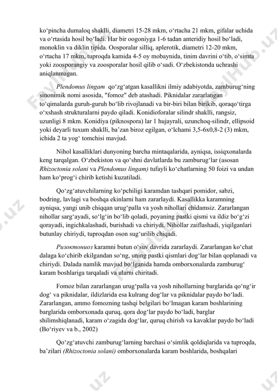 yoki och-sariq, diametri 8-25 mkm, tuproqda yashovchanligini bir necha yil saqlaydi. o‘zbekistonda qayd etilmagan. pythium debaruanum. mitseliy hujayralarga bo‘linmagan, gifalarning eni odatda 5 mkm. zoosporangiylar gifalar uchida va o‘rtasida hosil bo‘ladi, ular dumaloq yoki tuxum shaklli, diametri 15-26 mkm, o‘rtacha 19 mkm, o‘simta yoki, tomchi namlik mavjudligida - zoosporalar paydo qilib o‘sadi. oogoniylar ko‘pincha dumaloq shaklli, diametri 15-28 mkm, o‘rtacha 21 mkm, gifalar uchida va o‘rtasida hosil bo‘ladi. har bir oogoniyga 1-6 tadan anteridiy hosil bo‘ladi, monoklin va diklin tipida. oosporalar silliq, aplerotik, diametri 12-20 mkm, o‘rtacha 17 mkm, tuproqda kamida 4-5 oy mobaynida, tinim davrini o‘tib, o‘simta yoki zoosporangiy va zoosporalar hosil qilib o‘sadi. o‘zbekistonda uchrashi aniqlanmagan. plendomus lingam qo‘zg‘atgan kasallikni ilmiy adabiyotda, zamburug‘ning sinonimik nomi asosida, "fomoz" deb atashadi. piknidalar zararlangan to‘qimalarda guruh-guruh bo‘lib rivojlanadi va bir-biri bilan birikib, qoraqo‘tirga o‘xshash strukturalarni paydo qiladi. konidioforalar silindr shaklli, rangsiz, uzunligi 8 mkm. konidiya (piknospora) lar 1 hujayrali, uzunchoq-silindr, ellipsoid …