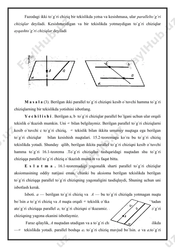 `g`ri chizqlar aksiomasi bo`yicha a1 va a2to`g`ri chiziqlar ustma-ust tushadi. teorema isbotlandi. to`g`ri chiziqlarning parallellik alomati 16. 2-t e o r e m a . uchinchi to`g`ri chiziqqa parallel ikki to`g`ri chiziq paralleldir. isboti.b, c tug`ri chiziqlar a tug`ri chiziqqa parallel bo`lsin. va c to`g`ri chiziqlarning parallel ekanini isbotlaymiz. a, b, c to`g`ri chiziqlar bir tekislikda yotgan hol planimetriya kursida qarab o`tilgan edi. shuning uchun berilgan to`g`ri chiziqlar bir tekislikda yotmaydi deb faraz qilamiz. , a , to`g`ri chiziqlar yotgan tekislik, esa a, c to`g`ri chiziqlar yotgan tekislik bo`lsin. r va v tekisliklar turli (325-rasm). to`g`ri chiziqda biror b nuqtani belgilab, c to`g`ri chiziq va b nuqta orqali 1 tekislikni o`tkazamiz, u tekislikni b1 to`g`ri chiziq bo`yicha kesib o`tadi. b1 to`g`ri chiziq tekislikni kesib o`tmaydi. xaqiqatan, kesishish nuqtasi a to`g`ri chiziqka tegishli bo`lishi kerak edi, chunki b1 to`g`ri chiziq tekislikda yotadi. ikkinchi tomondan, u c to`g`ri chiziqda ham yotishi kerak …