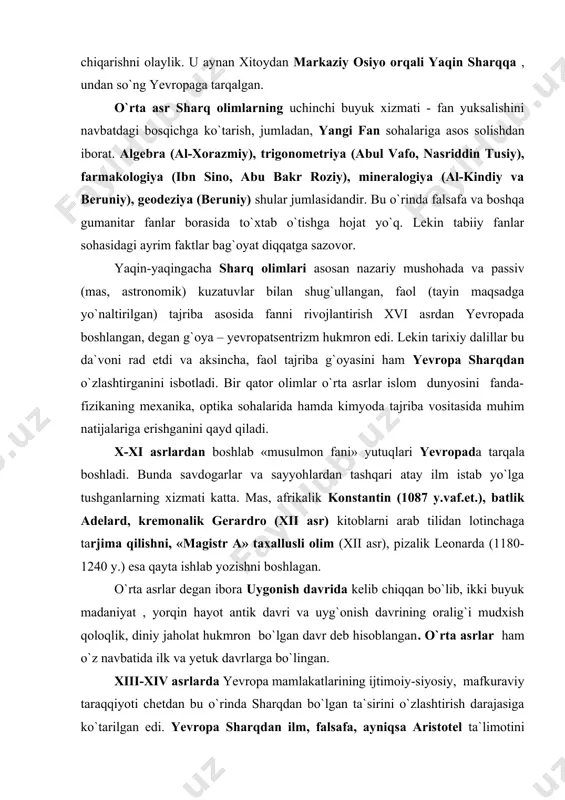 bora uygonish davrida kelib chiqqan bo`lib, ikki buyuk madaniyat , yorqin hayot antik davri va uyg`onish davrining oralig`i mudxish qoloqlik, diniy jaholat hukmron bo`lgan davr deb hisoblangan. o`rta asrlar ham o`z navbatida ilk va yetuk davrlarga bo`lingan. xiii-xiv asrlarda yevropa mamlakatlarining ijtimoiy-siyosiy, mafkuraviy taraqqiyoti chetdan bu o`rinda sharqdan bo`lgan ta`sirini o`zlashtirish darajasiga ko`tarilgan edi. yevropa sharqdan ilm, falsafa, ayniqsa aristotel ta`limotini o`zlashtiribgina qo`ymay sharq xalqlarining ming yillik madaniyati tanishib, uni o`zlashtirib boshlaydi. sxolastika (yun. scholastikos - maktabga, olimga oid) — diniy dunyoqarashni nazariy asoslashga intiluvchi diniy falsafa. o`rta asrlarda g`arbiy yevropada taraqqiy etgan. u ilohiyot-aqida asoslarini ratsionalistik meto​dika va formal mantiq masalalari («masala talashish») b-n bog`laydi. sxolastika so`zining lug`aviy ma`nosi «maktab», «o`qiydigan joy» kabilarni anglatadi. sxolastlar deb buyuk karl saroyidagi, saroy maktab-laridagi o`qituvchilarni hamda dinni o`qitishda falsafadan foydalangan o`rta asr ilohiyotchilarini ataganlar. bular haqiqatni yangidan qidirmaganlar, balki mav-jud haqiqatni mantiqiy yo`llar bilan isbotlashga harakat qilganlar. sxolastika — bu ilohiyotni ratsionallashtirishga …