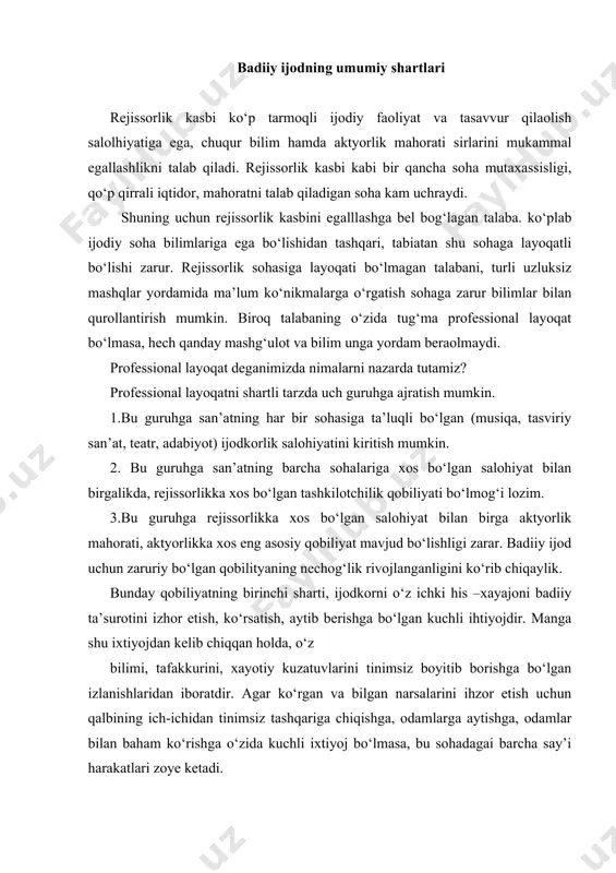 iiy ta’surotini izhor etish, ko‘rsatish, aytib berishga bo‘lgan kuchli ihtiyojdir. manga shu ixtiyojdan kelib chiqqan holda, o‘z bilimi, tafakkurini, xayotiy kuzatuvlarini tinimsiz boyitib borishga bo‘lgan izlanishlaridan iboratdir. agar ko‘rgan va bilgan narsalarini ihzor etish uchun qalbining ich-ichidan tinimsiz tashqariga chiqishga, odamlarga aytishga, odamlar bilan baham ko‘rishga o‘zida kuchli ixtiyoj bo‘lmasa, bu sohadagai barcha say’i harakatlari zoye ketadi. lev tolstoy, -agar yoza olmasang, yaxshisi yozmaganing ma’qul” degan so‘zini rejissura sohasiga to‘g‘rilasak.” agar sahnalashtira olmasang, yaxshisi sahnalashtirmaganing ma’qul” deyish mumukin. rejissor o‘zi o‘qigan peyesadan olgan ta’surotlarini, xayotiy voqealar silsilasidan olgan ta’surotlari ostida o‘zining aytmoqchi bo‘lgan fikrlarini sahnadan turib baralla xayqirishga o‘zida kuchli e’tiyoj sezmuguncha asar ustidagi ishni amalga oshirishga kirishmasligi zarur. aytmoqchi bo‘lgan fikrning samiymiyligi, mazmundorlik, san’atkor layoqati bir-birini to‘ldirib, boyitishi natijasi o‘laroq.yaxshi asar dunyoga kelishi mumkin.bulardan tashqari har bir zabardast ijodkorda bo‘lganidek,badiiyg‘oyaviy dunyoqarashning keng shakllanganligi, ijtimoiy, falsafiy mushohadaning teranligi,xayotning pasti-balandini yaxshi tushinishi asar muvaffaqiyatida hal qiluvchi o‘rin egallaydi. rejissorning ilmiy salohiyatini …