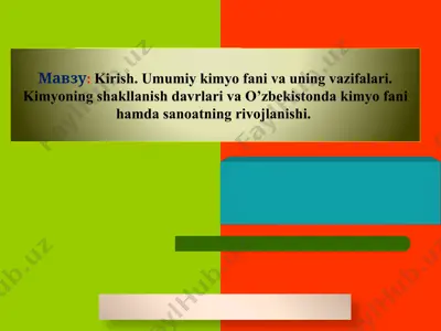 kimyo fanining mohiyati va o'zbekistondagi rivojlanishi — PPTX
