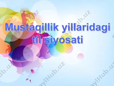 mustaqillik yillaridagi til siyosati — PPT