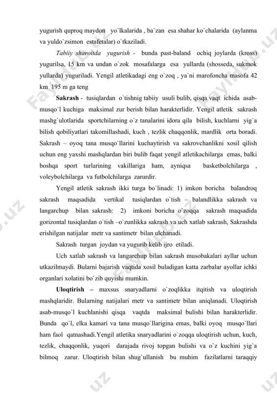 yadlarni o`zoqlikka itqitish va uloqtirish mashqlaridir. bularning natijalari metr va santimetr bilan aniqlanadi. uloqtirish asab-musqo`l kuchlanishi qisqa vaqtda maksimal bulishi bilan harakterlidir. bunda qo`l, elka kamari va tana musqo`llarigina emas, balki oyoq musqo`llari ham faol qatnashadi.yengil atletika snaryadlarini o`zoqqa uloqtirish uchun, kuch, tezlik, chaqqonlik, yuqori darajada rivoj topgan bulishi va o`z kuchini yig`a bilmoq zarur. uloqtirish bilan shug`ullanish bu muhim fazilatlarni taraqqiy ettiribgina qolmasdan, butun tana musqo`llarining garmonik rivojlanishiga ham yordam beradi. yengil atletik uloqtirishlar ijro usulida qarab uch turga bo`linadi: 1) bosh ortidan boshlab uloqtirish (nayza va granata): 2) aylanib uloqtirish (disk, bosqon): 3) itqitish (yadro). uloqtirish usullarining farqi syanaryadlarning shakli va og`irligiga bogliqdir. yengil, ushlash ung`ay bulgan snaryadlarni to`g`ridan yugurib kelib, bosh ortidan boshlab o`zoqqa uloqtirish mumkin , og`irroq snaryadlarni aylanib uloqtirish ungayroq: maxsus tutqichi bulmagan , og`ir snaryad yadroni esa itqitish ungayroq. kupkurash- yugurish, sakrash va uloqtirishning har xil turlari o`z ichiga oladi. kup kurash tarkibidagi turlar …