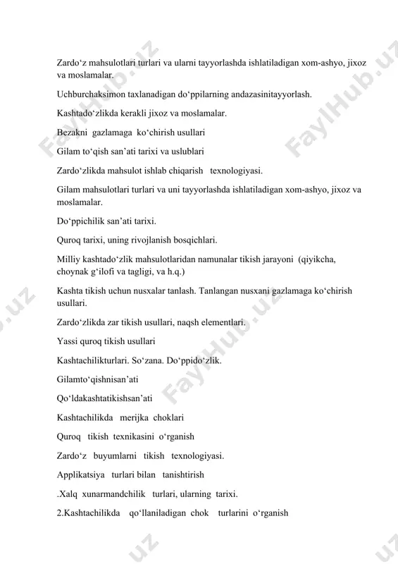 bezash usullari. turli xalqlarda quroq (pechvorok, kvilt, applikatsiya) texnikasida buyumlarni kompozitsiyalari turli xalqlarda gilam to‘qish san’ati zardo‘zlikda naqsh kompozitsiyalari. qo‘lda kashta tikish san’ati turli xalqlarda qo‘g‘irchoqlar tarixi. .quroqchilik tarixi. o‘zbekiston turli viloyatlarida quroq tikish usullari, buyumlari zamonaviy kiyimlarda zardo‘zlik usullarini qo‘llash.. kashtachilik va zamonaviy kiyimlar, uy-ro‘zg‘or buyumlari. yogoch uymakor ustalaridan kimlarni bilasiz. temur va temuriylar davrida yog’och uymakorligi. gilam to‘qish san’ati tarixi va uslublari. o‘zbekistonda xalq amaliy san’ati va milliy hunarmandchilikning rivojlanishi kashtachilik va zamonaviy kiyimlar, uy-ro‘zg‘or buyumlari. .zardo‘z ustalari va zardo‘zlik maktablari do’ppichilik sa’nati. zardo‘z ustalari va zardo‘zlik maktablari o‘zbekiston gilamchiligi bugungi kunda. kashtachilik va zamonaviy kiyimlar, uy-ro‘zg‘or buyumlari. quroqchilik tarixi. o‘zbekiston turli viloyatlarida quroq tikish usullari, buyumlari kashtachilikda qo‘llaniladigan chok turlarini o‘rganish turli xalqlarda qo‘g‘irchoqlar tarixi zardo‘zlik turli xalqlar tarixida o‘zbekiston gilamchiligi bugungi kunda qo‘lda kashta tikish san’ati turli xalqlarda qo‘g‘irchoqlar tarixi. do‘ppi tikishda naqsh elementlari, bezash usullari xalq xunarmandchilik turlari, ularning tarixi. gilam to‘qish san’ati tarixi va …