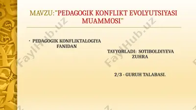 pedagogik konflikt evolyutsiyasi muammosi — PPTX