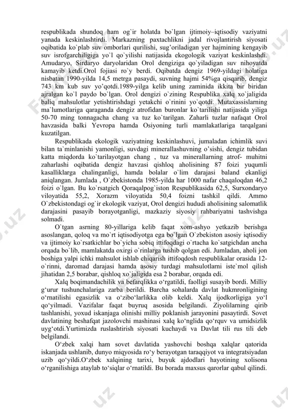 tirib chiqardi. uzoq yilllar davomida qishloq xo`jaligini ekstensiv rivojlantirilishi, paxtachilikka аsosiy e`tibor qaratilishi mamlakatdagi ijtimoiy-iqtisodiy va ekogologik vaziyatni yana keskinlashtirdi. buning ustiga markazning ko`rsatmalari asosida paxta ekin maydonlari doimiy ravishda kengaytirilib, g`alla maydonlari esa qisartirilib borildi. masalan, 1985-yilda paxta maydonlari 1989,8 ming gegtarni tashkil qilgan bo`lsa,1986-yil bu ko`rsatgich 2054,0 gegtarga yetkazildi. g`alla maydonlari muttasil ravishda kamaytirilib borildi. bunday nomutanosiblik chetdan don sotib olish hajmini yanada oshirdi. paxta yakka hokimligi oqibatida respublika iqtisodiyoti xom-ashyo yetkazib beradigan iqtisodiyotga aylanib qoldi. bu respublikada shundoq ham og`ir holatda bo`lgan ijtimoiy–iqtisodiy vaziyatni yanada keskinlashtirdi. markazning paxtachlikni jadal rivojlantirish siyosati oqibatida ko`plab suv omborlari qurilishi, sug’oriladigan yer hajmining kengayib suv isrofgarchiligiga yo`l qo`yilishi natijasida ekogologik vaziyat keskinlashdi. amudaryo, sirdaryo daryolaridan orol dengiziga qo`yiladigan suv nihoyatda kamayib ketdi.orol fojiasi ro`y berdi. oqibatda dengiz 1969-yildagi holatiga nisbatan 1990-yilda 14,5 metrga pasaydi, suvning hajmi 54%ga qisqarib, dengiz 743 km kub suv yo’qotdi.1989-yilga kelib uning zaminida ikkita bir biridan ajralgan …