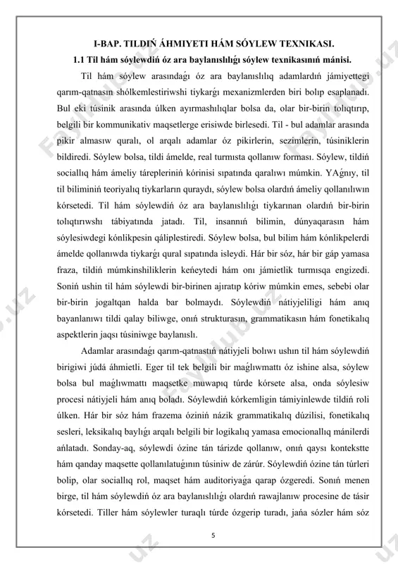 ete alsa, onda sóylesiw procesi nátiyjeli hám anıq boladı. sóylewdiń kórkemligin támiyinlewde tildiń roli úlken. hár bir sóz hám frazema óziniń názik grammatikalıq dúzilisi, fonetikalıq sesleri, leksikalıq baylıǵı arqalı belgili bir logikalıq yamasa emocionallıq mánilerdi ańlatadı. sonday-aq, sóylewdi ózine tán tárizde qollanıw, onıń qaysı kontekstte hám qanday maqsette qollanılatuǵının túsiniw de zárúr. sóylewdiń ózine tán túrleri bolip, olar sociallıq rol, maqset hám auditoriyaǵa qarap ózgeredi. sonıń menen birge, til hám sóylewdiń óz ara baylanıslılıǵı olardıń rawajlanıw procesine de tásir kórsetedi. tiller hám sóylewler turaqlı túrde ózgerip turadı, jańa sózler hám sóz dizbekleri payda boladı, eski sózler bolsa umıtıladı yamasa jańa mánige iye boladı. bul process jámiyettegi mútájlikler, texnologiyalıq jetiskenlikler, sociallıq ózgerisler hám basqa da kóplegen faktorlarǵa baylanıslı. til hám sóylewdiń ózgeriwi hám rawajlanıwı ádette kóp waqıt dawamında júz beredi, biraq geyde tez ózgerisler de baqlanadı, ásirese texnologiyanıń rawajlanıwı menen baylanıslı halda. máselen, internet hám sociallıq tarmaqlardıń keń tarqalıwı jańa sózler …