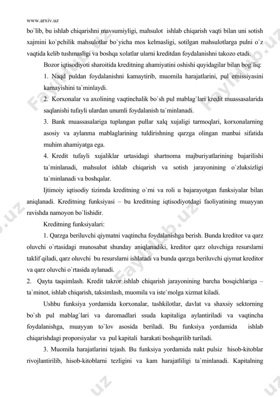 aqtincha foydalanishga berish. bunda kreditor va qarz oluvchi o`rtasidagi munosabat shunday aniqlanadiki, kreditor qarz oluvchiga resurslarni taklif qiladi, qarz oluvchi bu resurslarni ishlatadi va bunda qarzga beriluvchi qiymat kreditor va qarz oluvchi o`rtasida aylanadi. 2. qayta taqsimlash. kredit takror ishlab chiqarish jarayonining barcha bosqichlariga – ta`minot, ishlab chiqarish, taksimlash, muomila va iste`molga xizmat kiladi. ushbu funksiya yordamida korxonalar, tashkilotlar, davlat va shaxsiy sektorning bo`sh pul mablag`lari va daromadlari ssuda kapitaliga aylantiriladi va vaqtincha foydalanishga, muayyan to`lov asosida beriladi. bu funksiya yordamida ishlab chiqarishdagi proporsiyalar va pul kapitali harakati boshqarilib turiladi. 3. muomila harajatlarini tejash. bu funksiya yordamida nakt pulsiz hisob-kitoblar rivojlantirilib, hisob-kitoblarni tezligini va kam harajatliligi ta`minlanadi. kapitalning muomilada bo`lish vaqtini tejalishi uning ishlab chiqarishda bo`lish vaqtini oshiradi va ishlab chiqarishni kengaytirishga, foydani ortishiga olib keladi. 4. kapital to`planishining jadallashuvi va markazlashuvi. kapital to`planishi jarayoni iqtisodiy rivojlanishning barqarorlashuvi va xo`jalik yurituvchi subyektning o`z maqsadiga erishishining muhim sharti hisoblanadi. bu ishlab …