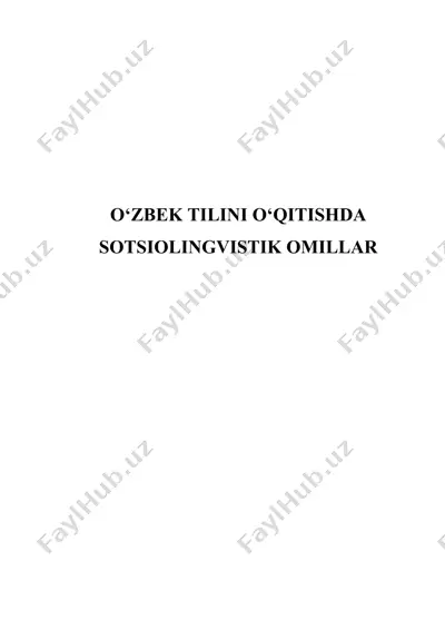 o'zbek tilini o'qitishda sotsiolingvistik omillar — DOCX