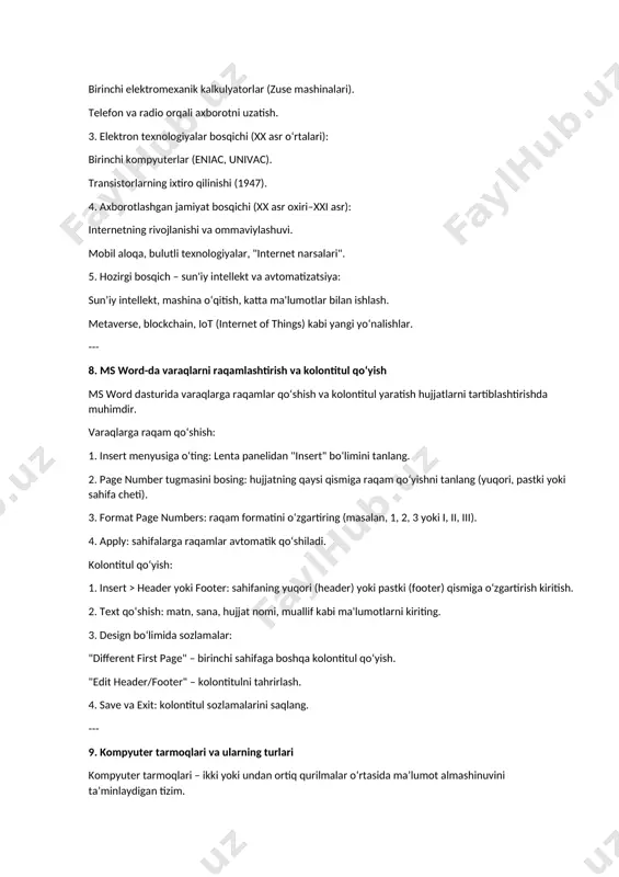 ri". 5. hozirgi bosqich – sun'iy intellekt va avtomatizatsiya: sun’iy intellekt, mashina o‘qitish, katta ma'lumotlar bilan ishlash. metaverse, blockchain, iot (internet of things) kabi yangi yo‘nalishlar. --- 8. ms word-da varaqlarni raqamlashtirish va kolontitul qo‘yish ms word dasturida varaqlarga raqamlar qo‘shish va kolontitul yaratish hujjatlarni tartiblashtirishda muhimdir. varaqlarga raqam qo‘shish: 1. insert menyusiga o‘ting: lenta panelidan "insert" bo‘limini tanlang. 2. page number tugmasini bosing: hujjatning qaysi qismiga raqam qo‘yishni tanlang (yuqori, pastki yoki sahifa cheti). 3. format page numbers: raqam formatini o‘zgartiring (masalan, 1, 2, 3 yoki i, ii, iii). 4. apply: sahifalarga raqamlar avtomatik qo‘shiladi. kolontitul qo‘yish: 1. insert > header yoki footer: sahifaning yuqori (header) yoki pastki (footer) qismiga o‘zgartirish kiritish. 2. text qo‘shish: matn, sana, hujjat nomi, muallif kabi ma'lumotlarni kiriting. 3. design bo‘limida sozlamalar: "different first page" – birinchi sahifaga boshqa kolontitul qo‘yish. "edit header/footer" – kolontitulni tahrirlash. 4. save va exit: kolontitul sozlamalarini saqlang. --- …