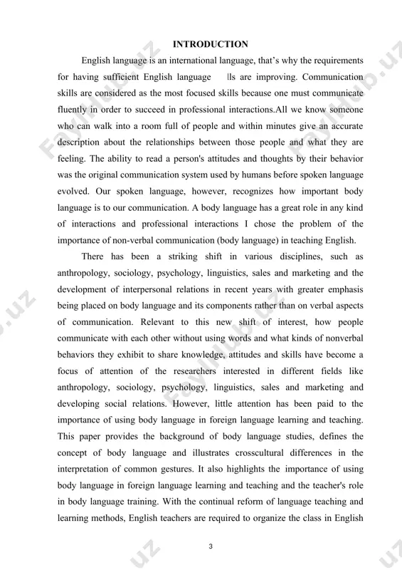 guage to simplify their teaching. the aim of the course work: to study the importance of body language in learning foreign languages. the theoretical value of the course paper can be identified by the presented information about using body language in teaching languages. the object of the course work: the object of importance of body language in language learning is the learners, the combined power of their actions and abilities. investigation of the course paper: while preparing this course paper i used a few methods of investigation. for example, the method of data collection. the method of data collection is the main method for compiling of work. body language is important in teaching a foreign language. that’s why many scientists also researched about body language in teaching foreign languagening. the structure of the course paper: the present course work consists of two chapters, introduction, conclusion and reference. in the introduction …