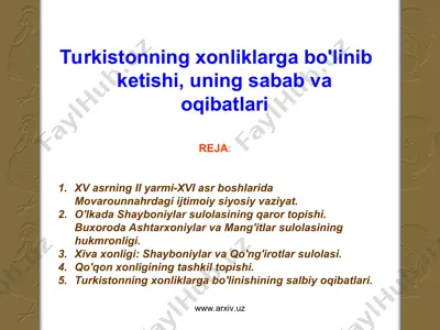 turkistonning xonliklarga bo'linib ketishi, uning sabab va oqibatlari — PPT