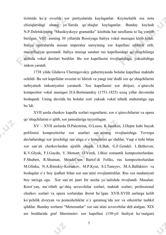 r. o`zbekistonnig eng taniqli xor jamoasiga bundan chorak asr narida «bulbulcha» nomi berilishiga georgiy struve sababchi bo`lgan. vi asrning ikkinchi yarmida birinchi bo`lib d`yaklar xori paydo bo`ldi. rossiyada bu professional xor keyinchalik 1963 yildan boshlab pio`tr i nomi bilan atalib, shoh saroyining imperator professional a`kapellasi nomi berildi. xvi asrda esa patriarx d`yaklar xori keyinchalik “sinodal” xori deb ataldi. asosan bu xorning dasturi ilohiy qo`shiqlardan iborat bo`lgan. keyinchalik podshoh, knyaz, pomeshchiklar saroyida bayram tantanalarida quvnoq xalq qo`shiqlari, sho`h xor asarlari ijro etilgan. ular ko`p ovozli xor qo`shiqlarini ijro uslubi “partesnoye” - garmonik akkordlari tizimida ko`p ovozlik xor partiyalarida kuylaganlar. keyinchalik esa nota chiziqlaridagi ohang yo`llarida qo`shiqlar kuylaganlar. bunday kuylash n.p.deletskiyning “musikiyskoye gramatike” kitobida har taraflama to`liq yoritib berilgan. viii asrning 30 yillarida rossiyaga italiya vokal musiqasi kirib keldi. italiya operalarida asosan imperator saroyining xor kapellasi ishtirok etib, muvaffaqiyat qozonadi. italiya musiqa ustalari rus kapellasidagi qo`shiqchilarga alohida vokal darslari berdilar. bu xor …