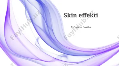 skin effekti — PPTX