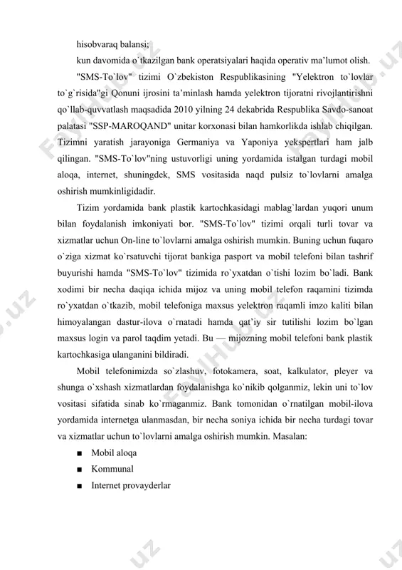 , ishdanmi yoki ko`chadan turib mobil telefon orqali amalga oshirish imkoni mavjud. barcha to`lovlar qo`shimcha xizmat haqisiz amalga oshiriladi. shuningdek, shahar jamoat transporti, shahar telefon tarmog`i, sug`urta, avia va temir yo`l chiptalariga buyurtma berish va sotib olish, taksi xizmatlari va dan to`lovlarini amalga oshirishni tashkil yetish bo`yicha ishlar olib borilayapti. 2015 yilning 1 yanvar holatiga «mobil-banking» va «sms-banking» xizmatlaridan foydalanuvchilar soni 472,6 mingtaga yetdi. bugungi kunda tashqi iqtisodiy faoliyat milliy banki, "mikrokreditbank", "asaka", "infinbank", "universalbank" va "hamkorbank" kabi bir qator tijorat banklari "sms-to`lov" tizimida xizmatlarni ko`rsatib kelmoqdalar. “mailbank” elektron to`lovlari kichik tizimining hususiyatlari. “minibank” kichik tizimi bank mijoziga tegishli to`lovlarni qog`ozsiz elektron usullardan foydalangan holda, amalga oshirishdan iborat. bundan tashqari, bank mijoziga qo`shimcha ravishda uning hisobraqami holati to`g`risida axborot hamda bank faoliyati va u ko`rsatayotgan xizmat turlari haqida ma’lumot berishi mumkin. “mailbank” funksional jihatdan ikki qismdan iborat: а) elektron to`lovlar serveri (tizimning kichik bank qismi); b) bank mijozining armi (kichik …