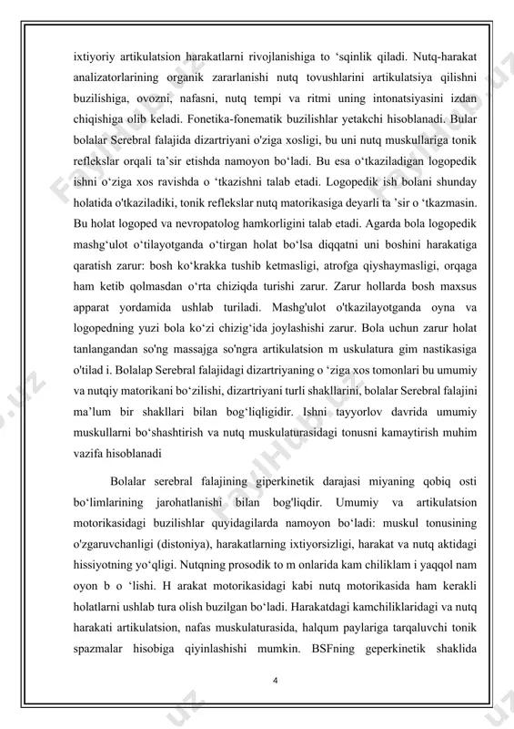 ‘rilovchi muskul tonusi oshishi bilan namoyon bo‘ladi. bunday bolalar bilan logopedik ish o ‘tkazilganda tonik refleks artikulatsion apparatning muskul tonusiga ta’sir o ‘tkazishini hisobga olish zarur. tonik labirint refleks til ildizini muskullarini tonusini oshiradi. simmetrik tonik refleksida tilni uchi va yon muskullari tonusi oshadi. bunda ovoz hosil bo‘lishi, nafas olish, og'izni ixtiyoriy ochish, tilni oldinga va yuqoriga harakatlantirish qiyin kechadi. assimetrik bo‘yin tonik refleksida nutq muskulaturasida tonus oshadi, tonus bolani boshini o‘girayotgan tomonga qarama — qarshi ravishda oshadi. bolalar serebral falajida artikulatsion matorikani buzilishini o‘ziga xos tomonlaridan biri og‘iz avtomatizmi bilan bogiiq tug‘ma reflekslarni qayta rivojlanishidagi to‘xtab qolishdir: bular so‘rish, yutish reflekslari, tishlash va boshqalar. bu reflekslarni nam oyon bo‘lishi ixtiyoriy artikulatsion harakatlarni rivojlanishiga to ‘sqinlik qiladi. nutq-harakat analizatorlarining organik zararlanishi nutq tovushlarini artikulatsiya qilishni buzilishiga, ovozni, nafasni, nutq tempi va ritmi uning intonatsiyasini izdan chiqishiga olib keladi. fonetika-fonematik buzilishlar yetakchi hisoblanadi. bular bolalar serebral falajida dizartriyani o'ziga xosligi, bu …