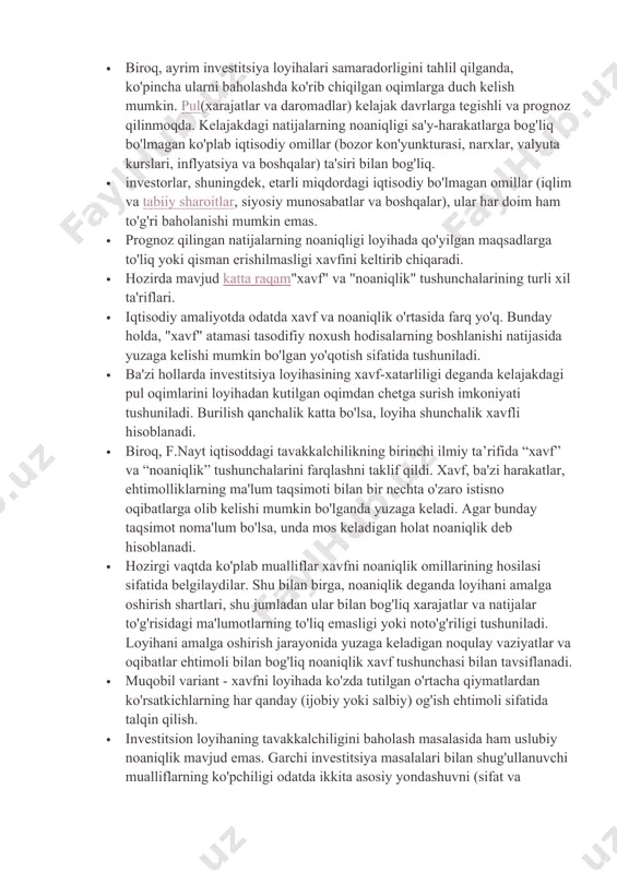 . · hozirda mavjud katta raqam"xavf" va "noaniqlik" tushunchalarining turli xil ta'riflari. · iqtisodiy amaliyotda odatda xavf va noaniqlik o'rtasida farq yo'q. bunday holda, "xavf" atamasi tasodifiy noxush hodisalarning boshlanishi natijasida yuzaga kelishi mumkin bo'lgan yo'qotish sifatida tushuniladi. · ba'zi hollarda investitsiya loyihasining xavf-xatarliligi deganda kelajakdagi pul oqimlarini loyihadan kutilgan oqimdan chetga surish imkoniyati tushuniladi. burilish qanchalik katta bo'lsa, loyiha shunchalik xavfli hisoblanadi. · biroq, f.nayt iqtisoddagi tavakkalchilikning birinchi ilmiy ta’rifida “xavf” va “noaniqlik” tushunchalarini farqlashni taklif qildi. xavf, ba'zi harakatlar, ehtimolliklarning ma'lum taqsimoti bilan bir nechta o'zaro istisno oqibatlarga olib kelishi mumkin bo'lganda yuzaga keladi. agar bunday taqsimot noma'lum bo'lsa, unda mos keladigan holat noaniqlik deb hisoblanadi. · hozirgi vaqtda ko'plab mualliflar xavfni noaniqlik omillarining hosilasi sifatida belgilaydilar. shu bilan birga, noaniqlik deganda loyihani amalga oshirish shartlari, shu jumladan ular bilan bog'liq xarajatlar va natijalar to'g'risidagi ma'lumotlarning to'liq emasligi yoki noto'g'riligi tushuniladi. loyihani amalga oshirish jarayonida yuzaga keladigan noqulay …