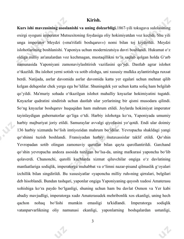 liga kirganligini, kapitalistik taraqqiyot uchun sharoit yaratilganligini, konstitutsiya qabul qilinganligini, siyosiy partiyalar paydo bo‘la boshlash jarayonini , huquqiy davlatning belgilari namoyon bo‘lishini tadqiq etish va tahlil qilish. kurs ishining obyekti. ushbu kurs ishining obyekti yaponiyada meydzi davridagi islohotlarni tadqiq etish. kurs ishi mavzusining predmeti. ushbu kur ishining predmeti xix asr va xix asrning ikkinchi yarimida yaponiyada ro’y bergan meydzi islohotlarini ochib berishdan iborat etib belgilanadi. kurs ishining maqsad va vazifalari. men o’z kurs ishimda yaponiyani yakka, feodal davlatdan sanoatlashgan jahonning kuchli davlatiga aylanishiga sabab boʻlgan „meydzi islohotlari“ haqida umumiy tushuncha berishni o`z oldimga maqasad qilib qo`yaman. kurs ishining tarkibiy tuzilishi. kirish, ikki bob, xulosa foydalanilgan adabiyotlar ro`yxatidan iborat bo`lib, jami sahifani tashkil etadi. i bob. yaponiyada takugava sulolasi. 1.1 xvi-xviii asrlarda yaponiya davlati tarixi. yaponiya davlatchiligi 6—7-asrlardayoq shakllangan. u o'z rivojlanishida uzoq yo'lni bosib o'tdi. o'rta asrlarda uzoq vaqt parchalanish davri bo'lgan. faqat 17-asr boshlarida. mamlakat tokugava feodal xonadoni bilan …