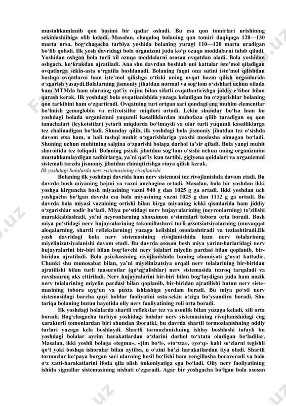 kg ortadi. ikki yoshdan uch yoshgacha esa faqat 1,5 kg ga ortadi. shuni e’tibordan chetda qoldirmaslik kerakki, bolaning bo‘yi va vaznining o‘sishiga nisbatan bo‘lgan bu ma’lumotlar hamma bolalar uchun umumiy hamda o‘zgarmas emas. bu ma’lumotlar o‘rtacha hisobga to‘g‘ri keladi. kun tartibi, bola yeydigan ovqat- ning turlari, ayniqsa ovqatning miqdori, sifati va irsiy xususiyat​lar bola bo‘yi hamda vaznining o‘zgarishiga katta ta’sir qiladi. ilk yosh davridagi bolalar suyaklarining rivojlanishida ham jid- diy o‘zgarishlar yuz beradi. bu yoshdagi bolalarda tog‘aysimon suyaklarning o‘sishi va qotishi tezroq davom etadi. umurtqa suyaklari borgan sari mustahkamlanib, suyaklanish (qotish) ja​rayoni tezlashadi. umurtqa suyaklarining bunday o‘zgarishi bola yo’rganda, yugo’rganda va murakkab sakrash harakatlarini bajarganda gavda og‘irligini ko‘tarish imkonini beradi. biroq ilk yoshdagi bolalar umurtqa suyaklari hali juda ojiz va elastik bo‘ladi. to‘g‘ri o‘tirmaslik, tekis qilib solinmagan o‘rinda yotish natijasida bolaning umurtqa suyaklari qiyshayib o‘sishi mumkin. bosh suyagining tutashmagan joyi, ya’ni kalla liqildoqlari bitib ketib, ensa va tepa qismlari o‘sadi. …
