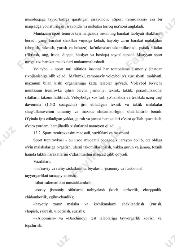 raqqiy ettirish; · sihat-salomatlikni mustahkamlash; - asosiy jismoniy sifatlarni tarbiyalash (kuch, tezkorlik, chaqqonlik, chidamkorlik, egiluvchanlik); - hayotiy zarur malaka va ko'nikmalarni shakllantirish (yurish, chopish, sakrash, uloqtirish, suzish); · «alpomish» va «barchinoy» test talablariga tayyorgarlik ko'rish va topshirish; · texnik va taktik harakatlarni ijro etishda zarur qobiliyat va maxsus sifatlarni taraqqiy ettirish. · o'yin malakalari - texnik va maxsus sifatlarni taraqqiy ettirish; · o'yin malakalari - texnik va taktik harakatlarini yuqori saviyada ijro etishni o'zlashtirish; · hujum va himoyada jamoa bo'lib maqsadga muvofiq harakat qilishni shakllantirish; · voleybol bo'yicha nazariy bilimlar va amaliy ko'nikmalarni egallash (rejalashtiruv hujjatlari, kundalik olib borish, o'rgatish texnologiyasi, hakamlik amaliyoti, ish qobiliyatini tiklash vositalari); · o'zlashtirilgan o'yin malaka va ko'nikmalarini musobaqada samarali qo'llashni joriy etish. sport trenirovkasining prinsiplari, uslublari va vositalari shartli ravishda sport trenirovkasi uslublarini uch guruhga bo'lish mumkin: so'z, ko'rgazmali va amaliy. tlshbu uslublar alohida yoki birgalikda (baravariga) trenirovka mashg'ulotning vazifalariga mos bo'lishi, mazkur vazifalarni …