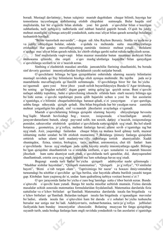 urish. 2. qunt bilan ishlash. 3. pala-partishlikka yo’l qo’ymaslik, saranjomlikka o’rgatish. 4. bilim sifatini oshirish. 5. qiyinchiliklarni yengish. 6. o’quv mehnatida muayyan rejimga itoat etish. bu degani o’quv mehnatini o’quvchining dam olishi bilan to’g’ri almashtirib borilishidir. 7. o’qishda o’rtoqlarcha o’zaro yordam uyushtirish. o’rtoqlarcha o’zaro yordam sinfda ulgurmovchilikning oldini oladi, sinf jipsligini oshiradi, jamoatchilik ruhining shakllanishiga olib keladi. 8. sinf o’qituvchilari bilan hamkorlik. sinf rahbari ta’lim-tarbiyaviy ishlarni yakka o’zi emas, balki shu sinfda dars beruvchi boshqa o’qituvchilar bilan hamkorlikda olib boriladi. sinf rahbari pedagoglar, ota-onalar va o’quvchilarni o’zaro bog’lovchi shaxs sifatida barcha tomonlarining nuqtai nazarini hisobga olishi, harakatlarni bir markazga birlashtirish, o’zaro aloqalarning to’g’ri bo’lishiga ta’sir o’tkazish va ayni vaqtda o’zining pozitsiyasinin aniq ta’minlay olishi kerak. mana shu o’zining pozitsiyasinin aniq ta’minlay olishi kerak. хulоsа qilib аytаdigаn bo`lsак, sinf rаhbаri hаr dоim o`quvchilаridаn хаbаrdоr bo`lib turishi кеrак. mаsаlаn, bir o`quvchining o`zlаshtirishi yomоn bo`lsа, uni yaхshilаsh uchun o`qituvchi birinchi o`rind оtа(оnаsi bilаn …