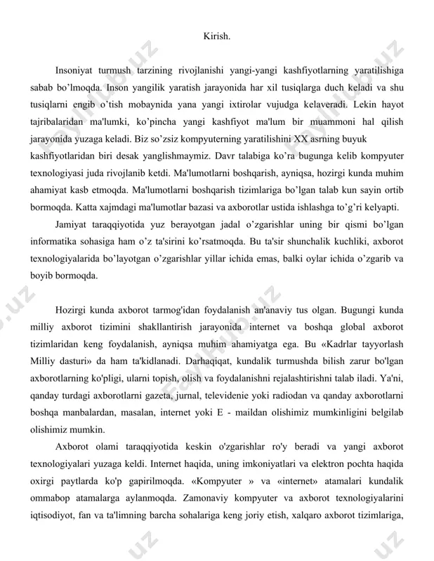 hlar ro'y beradi va yangi axborot texnologiyalari yuzaga keldi. internet haqida, uning imkoniyatlari va elektron pochta haqida oxirgi paytlarda ko'p gapirilmoqda. «kompyuter » va «internet» atamalari kundalik ommabop atamalarga aylanmoqda. zamonaviy kompyuter va axborot texnologiyalarini iqtisodiyot, fan va ta'limning barcha sohalariga keng joriy etish, xalqaro axborot tizimlariga, shu jumladan, «internet» ga kirib borishini kengaytirish, yuqori malakali programmalovchi - mutaxxassislar tayyorlash darajasini oshirish masalasi davlat siyosati darajasiga ko'tarildi. vazirlar mahkamasi 23 may 2001 yildagi qarori buning yaqqol dalilidir. internet quyidagi imkoniyatlari bilan afzaldir, bu - informatsiyaga ega bo'lish, yangiliklar bilan tanishish, bilimga ega bo'lish, o'qish, ilg'or texnologiyalar va tajribalar bilan tanishish, ish munosabatlarini tezda hal qilish, sherik va buyurtmachilarni nazorat qilish, iste'molchining talabi va muammolarini bilish, mahsulot bahosini control qilish imkoniyatlaridir. demak, internet bu yangiliklar bilan muntazam ravishda tanishish, hamkorlik va harakatlarning birlashuvi, zamonaviy fikrlar almashish, ta'lim olish, tadbirkorlik usulidir. shunday qilib, internet bu - infradoira bo'lib, uning yordamida ma'lumotlarni uzatish, …