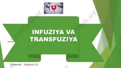 infuziya va transfuziya — PPTX