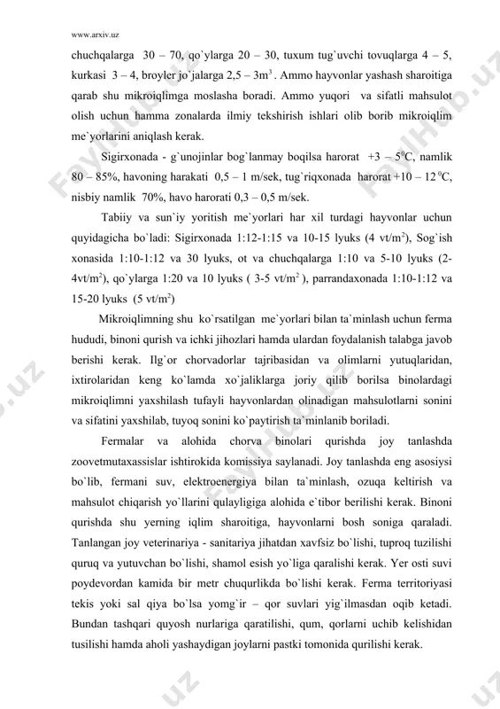 tiga, hayvonlarni bosh soniga qaraladi. tanlangan joy veterinariya - sanitariya jihatdan xavfsiz bo`lishi, tuproq tuzilishi quruq va yutuvchan bo`lishi, shamol esish yo`liga qaralishi kerak. yer osti suvi poydevordan kamida bir metr chuqurlikda bo`lishi kerak. ferma territoriyasi tekis yoki sal qiya bo`lsa yomg`ir – qor suvlari yig`ilmasdan oqib ketadi. bundan tashqari quyosh nurlariga qaratilishi, qum, qorlarni uchib kelishidan tusilishi hamda aholi yashaydigan joylarni pastki tomonida qurilishi kerak. ferma va yaylov o`rtasidan temir yo`l, katta tosh yo`llar, jarliklar, anhorlar o`tmasligi kerak. ferma uchun joy tanlashda sanitariya oralig`iga e`tibor berilsin. masalan: qoramolchilik, chuchqachilik, otchilik, qo`ychilik fermasi oralig`i kamida 150 m, parrandachilik 200 m, quyonchilik va mo`ynachilik 1500 m, ixtisoslashtirilgan sanoat komplekslari 1500 m, parradachilik fabrikalari – 1000 m. sut va boshqa mahsulot xonalari – 1500 m, ozuqa omborxonalari – 300 m, mineral o`g`it va yadroximikatlar – 300 m va yo`llardan 300 m, biotermik chuqurlardan 1000 m va hokazo bo`lishi kerak. ferma loyihalanganda va …