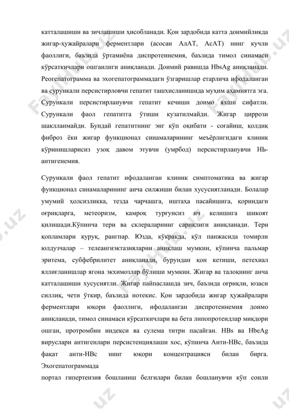 унсиз ич келишига шикоят қилишади.кўпинча тери ва склераларнинг сариқлиги аниқланади. тери қопламлари қуруқ, рангпар. юзда, кўкракда, қўл панжасида томирли юлдузчалар – телеангиэктазияларни аниқлаш мумкин, кўпинча пальмар эритема, субфебрилитет аниқланади, бурундан қон кетиши, петехиал яллиғланишлар ягона экхимозлар бўлиши мумкин. жигар ва талоқнинг анча катталашиши хусусиятли. жигар пайпаслашда зич, баъзида оғриқли, юзаси силлиқ, чети ўткир, баъзида нотекис. қон зардобида жигар ҳужайралари ферментлари юқори фаоллиги, ифодаланган диспротеинемия доимо аниқланади, тимол синамаси кўрсаткичлари ва бета липопротеидлар миқдори ошган, протромбин индекси ва сулема титри пасайган. hbs ва нbeag вируслари антигенлари персистенциялаши хос, кўпинча анти-нвс, баъзида фақат анти-нвс нинг юқори концентрацияси билан бирга. эхогепатограммада портал гипертензия бошланиш белгилари билан бошланувчи кўп сонли зичлашиш ўчоқлари аниқланади. сурункали фаол гепатит кечиши кўпинча ёмон. жигар циррози шаклланиши мумкин. сурункали дельта-инфекция, одатда интоксикация, сариқлик ошиб бориши, жигар ва талоқнинг катталашиши, жигар-ҳужайрали етишмовчилигининг чуқур биокимёвий кўринишлари билан содир бўладиган аоритез-тез ифодаланган қўзишлар билан кечади. дельта инфекция учун классик сурункали гепатит в …