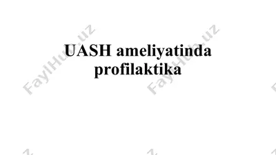 uash ameliyatinda profilaktika — PPTX