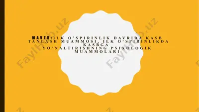 ilk o'spirinlik davrida kasb tanlash muammosi — PPTX