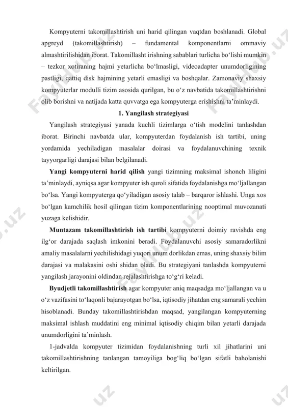 ’minlash. 1-jadvalda kompyuter tizimidan foydalanishning turli xil jihatlarini uni takomillashtirishning tanlangan tamoyiliga bog‘liq bo‘lgan sifatli baholanishi keltirilgan. 1-jadval turli takomillashtirish ish tartiblarida kompyuterning foydalanish tavsiflari yangi kompyuter harid qilish muntazam takomillashtirish moliyaviy takomillashtirish unumdorlik + + + + + + ish barqarorligi + + + + + komponentlarning o‘rtacha ishlash muddati + + + + + + umumiy harajatlar + + + + + + bir marttalik harajatlar + + + + + + barqarorlik talabi. kompyuter tizimining barqarorligi unga qo‘ yiladigan talablarni belgilovchi asosiy omil hisoblansa, standart konfi guratsiyalar orasidan eng optimalini tanlash maqsadga muvofiq bo‘ladi. kompyuterlar ishlab chiqarilayotganida yuqori haroratli muhitda, katta yuklanish ostida va uzoq vaqt uzluksiz ishlatish davrida sinchiklab testdan o‘tkaziladi. ko‘pincha, to‘liq moslashuv va yuqori unumdorlikni ta’minlovchi komponentlar yakka tartibda tanlanadi. agar kompyuter xaridor tomonidan taklif qilingan ro‘yxat bo‘yicha yig‘ilayotgan bo‘lsa, uning testdan o‘tkazilishi shartli ko‘rinishga ega bo‘ladi, ya’ni faqat uning ishlash xususiyatlari tekshiriladi. bunday …