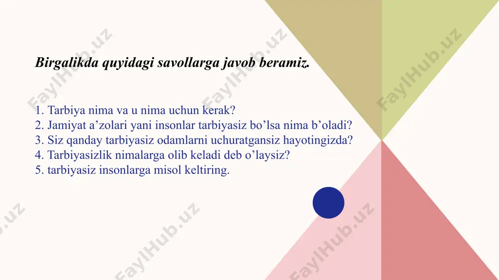 tarbiya jarayonining mazmuni. tarbiya qonuniyatlari va tamoyillari. - Page 5