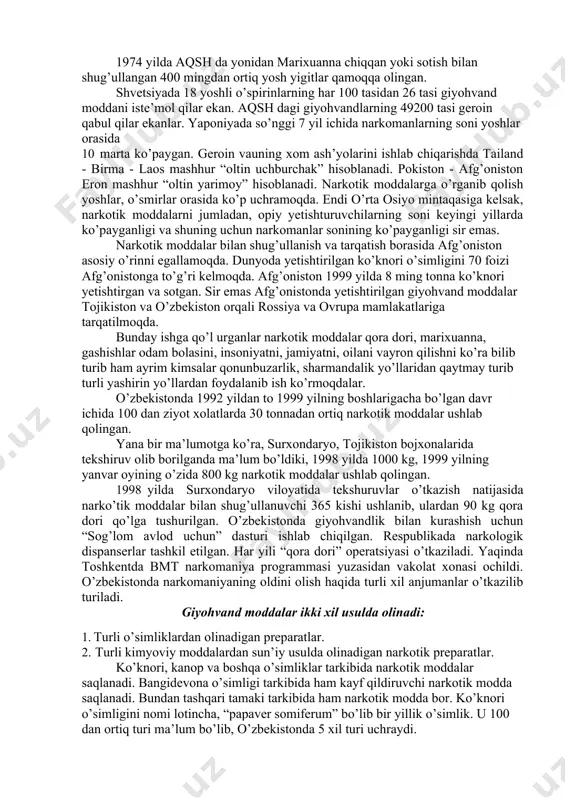 ydan geroin ajratib olindi. geroin opiyga qaraganda 48 marta kuchli. ko’pgina kapitalistik mamlakatlar giyohvand moddalarni tabobatda qo’llash o’rniga uni qimmatga sotishni abzal ko’radilar. giyohvand moddalardan tushayotgan juda katta pullar shu davlatni katta lavozimidagi kishilarini ham qiziqtirmay qolmadi. o’rta osiyoda ham nasha chekish, giyohvand modda ko’knorini iste’mol qilish keng tarqalgan edi. sobiq sovet davrida giyohvandlikdan birinchi o’rinni turkmaniston, ikkinchi o’rinni gruziya, uchinchi o’rinni o’zbekiston egallar edi. xx asrda giyohvand moddalarni iste’mol qilish, uni sotish juda tez rivojlanib ketdi. 1976 yil mart oyida meksika politsiyasi aqsh chegarasi yaqinida 12,5 mln dollorlik 39 tonna marixuannani qo’lga tushurgan. 1974 yilda aqsh da yonidan marixuanna chiqqan yoki sotish bilan shug’ullangan 400 mingdan ortiq yosh yigitlar qamoqqa olingan. shvetsiyada 18 yoshli o’spirinlarning har 100 tasidan 26 tasi giyohvand moddani iste’mol qilar ekan. aqsh dagi giyohvandlarning 49200 tasi geroin qabul qilar ekanlar. yaponiyada so’nggi 7 yil ichida narkomanlarning soni yoshlar orasida 10 marta ko’paygan. geroin vauning xom …